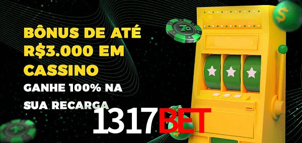 1317bet melhor bônus de depósito